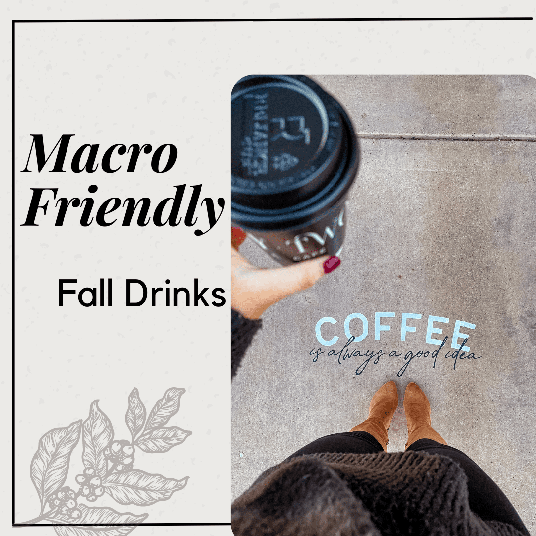 Macro Friendly Fall Drinks
